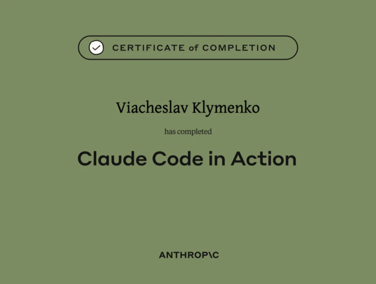 Anthropic certificate of completion awarded to Viacheslav Klymenko for Claude Code in Action