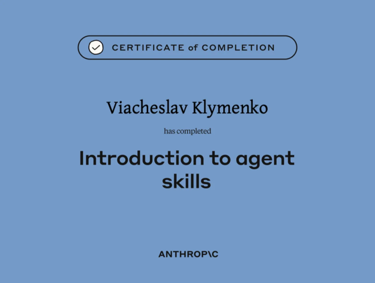 Anthropic certificate of completion awarded to Viacheslav Klymenko for Introduction to agent skills