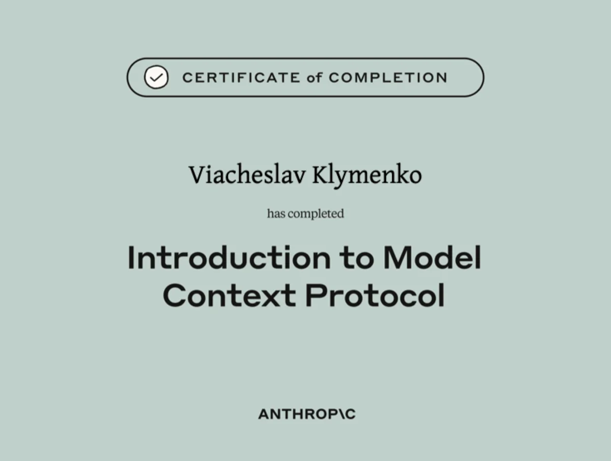 Anthropic certificate of completion awarded to Viacheslav Klymenko for Introduction to Model Context Protocol